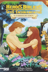 Heróis Bíblicos e Seus Ensinamentos - O Jardim do Eden (Greatest Heroes and Legends of the Bible: The Garden of Eden)