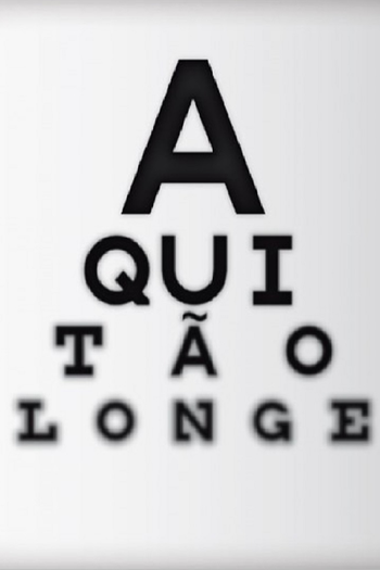 Poster de Franquia Aqui Tão Longe (2016)