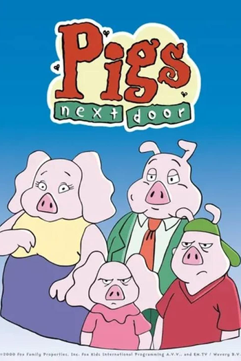 Poster de Série Pigs Next Door (2000)