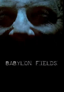 Babylon Fields (Babylon Fields)