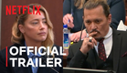 Depp v. Heard | Official Trailer | Netflix