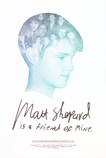 Matt Shepard Is a Friend of Mine - Poster / Capa / Cartaz - Oficial 1