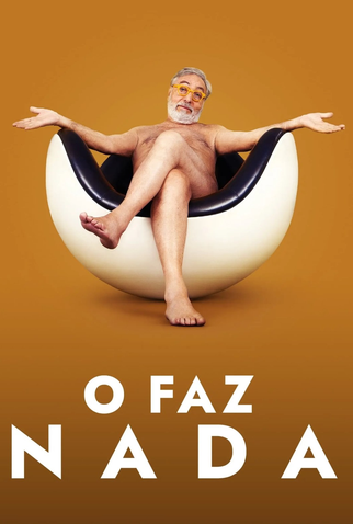 Poster 2 de Série O Faz Nada (2023)