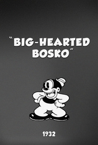 Poster 1 de Curta Big-Hearted Bosko (1932)