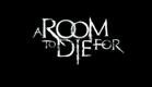 A Room To Die For (2017) Movie Trailer