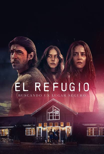El Refugio (1ª Temporada) - Poster / Capa / Cartaz - Oficial 1