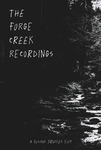 Poster 1 de Filme The Forge Creek Recordings (2025)