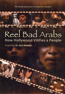 Filmes Ruins, Árabes Malvados (Reel Bad Arabs: How Hollywood Vilifies a People)