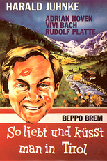 So liebt und küsst man in Tirol (So liebt und küsst man in Tirol)