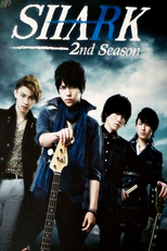 Shark (2ª Temporada) (Shaaku〜2nd Season〜)