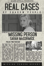Shadow People: The Sarah McCormick Story (Shadow People Last Known Footage of Sarah McCormick)