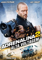 Adrenalina 2: Alta Voltagem (Crank 2: High Voltage)