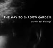 The Way to Shadow Garden