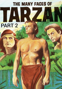 As Muitas Faces de Tarzan - Parte 2 (Tarzan at the Movies / The Many Faces of Tarzan - Part 2)
