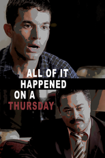 All of It Happened on a Thursday (All of It Happened on a Thursday)