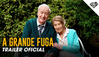 A GRANDE FUGA | Trailer Oficial