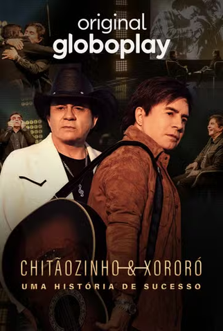 Chitãozinho & Xororó: Uma História de Sucesso - 22 de Outubro de 2024 ...