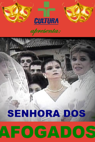 Poster 1 de Filme Senhora dos Afogados (1985)