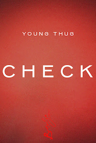 Poster 1 de Curta Young Thug: Check (2015)