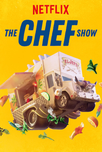 The Chef Show (3ª Temporada) - Poster / Capa / Cartaz - Oficial 1