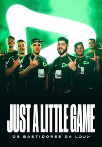 Just a Little Game: Os Bastidores da LOUD (Just a Little Game: Os Bastidores da LOUD)