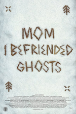 Mãe, Sou Amiga de Fantasmas (Мама, Я Подружилась С Призраками)
