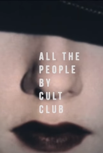 Cult Club: All the People - Poster / Capa / Cartaz - Oficial 1