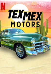 Tex Mex Motors (1ª Temporada) (Tex Mex Motors (Season 1))