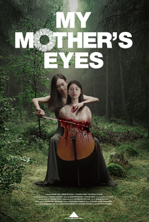 My Mother's Eyes - Poster / Capa / Cartaz - Oficial 2