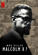Quem Matou Malcolm X? (Who killed Malcolm X?)