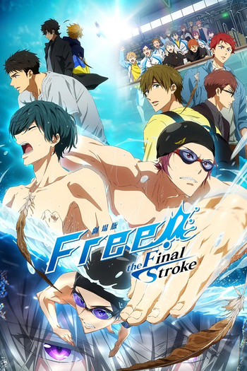 Free! まとめ売りThe Final Stroke 画像9枚あります Free! The Final Stroke Parte 1: filme de 2021 - Filmow