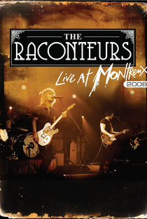 The Raconteurs - Live at Montreux 2008 - Poster / Capa / Cartaz - Oficial 1