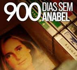 900 Dias Sem Anabel