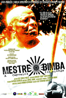 Mestre Bimba, a Capoeira Iluminada - Poster / Capa / Cartaz - Oficial 1