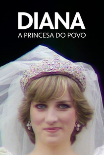 Diana, a Princesa do Povo - Poster / Capa / Cartaz - Oficial 1