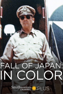 A Queda do Japão na Segunda Guerra Mundial - Poster / Capa / Cartaz - Oficial 2
