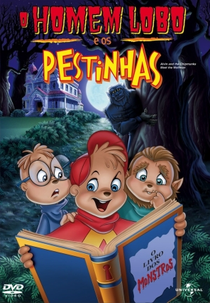 O Homem Lobo e os Pestinhas (Alvin and the Chipmunks Meet the Wolfman)