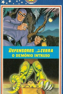 Defensores da Terra - O Demônio Intruso - Poster / Capa / Cartaz - Oficial 1