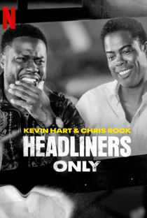Kevin Hart e Chris Rock: Só os Headliners - Poster / Capa / Cartaz - Oficial 1