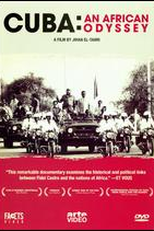 Cuba: Uma Odisseia Africana (Cuba, une Odyssée Africaine)