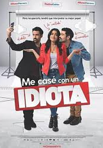Me Casé con un Idiota (Me Casé con un Idiota)
