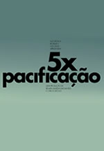 5x Pacificação (5x Pacificação)