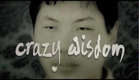 Crazy Wisdom - Official Trailer (HD)