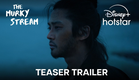 The Murky Stream | Teaser Trailer | Disney+ Hotstar Indonesia