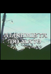 Alquimista do Mato (Alquimista do Mato)
