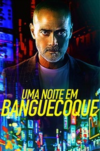  de Filme Uma Noite em Banguecoque (2020)