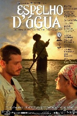 Espelho D'Água - Uma Viagem no Rio São Francisco (Espelho D'Água - Uma Viagem no Rio São Francisco)