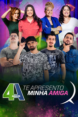 4 Amigos - Te Apresento Minha Amiga (4 Amigos - Te Apresento Minha Amiga)