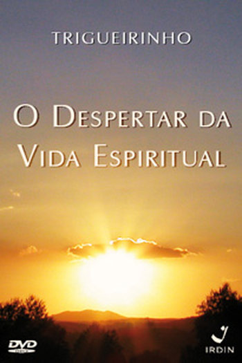 Poster de Curta Trigueirinho - O Despertar da Vida Espiritual  (2011)