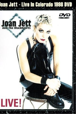 Joan Jett & The Blackhearts - Live In Colorado (Joan Jett & The Blackhearts - Live In Colorado)